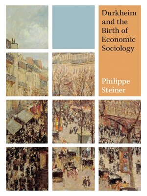 cover image of Durkheim and the Birth of Economic Sociology